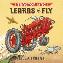 Load image into Gallery viewer, Tractor Mac Learns to Fly
