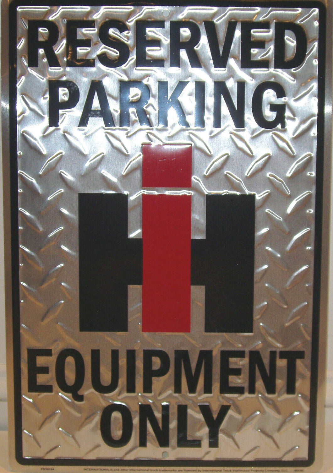 Reserved for IH Equipment Only- Diamond Plate Tin Sign