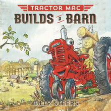 Load image into Gallery viewer, Tractor Mac Builds a Barn

